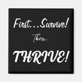 Imán Primero Sobrevivir, Entonces... ¡Tripulante!