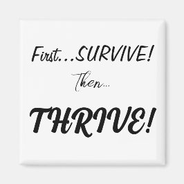 Imán Primero Sobrevivir, Entonces... ¡Tripulante!