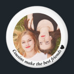 Imán Primos hacen la mejor foto de amigos<br><div class="desc">Elegante imán fotográfico personalizado con una cita de primos "Los primos hacen los mejores amigos"</div>