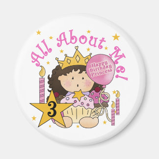 Imán Princesa todo sobre mí camisetas de cumpleaños 3
