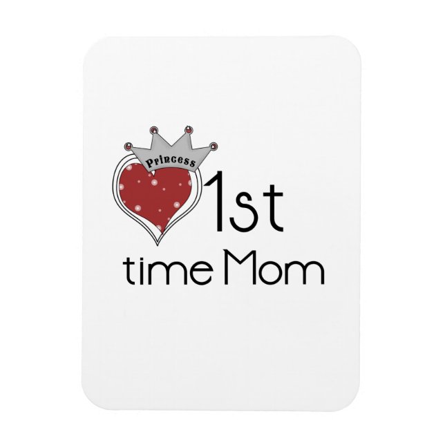 Imán Princess Heart First Time Mom Gifts (Vertical)