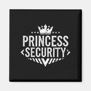 Imán Princess Security Birthday Dad Mom Boys Brother