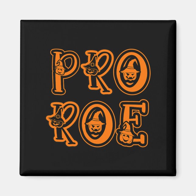 Imán Pro Choice Feminismo Derechos de la Mujer Pro Roe (Frente)