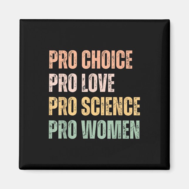 Imán Pro Choice Pro Love Pro Science Pro Mujeres Resto  (Frente)
