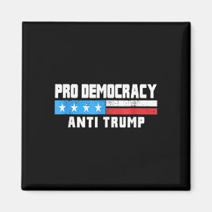 Imán Pro Democracia - Patriótico Anti Trump 4 De Julio