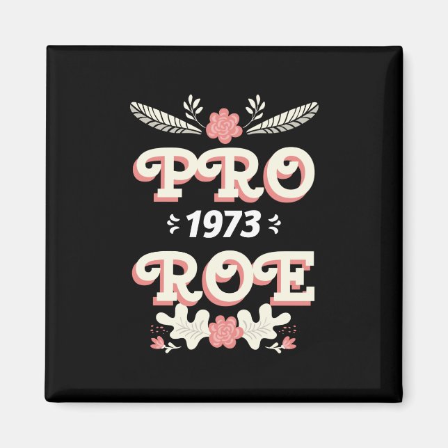 Imán pro roe 1973 | mujer derechos roe v wade imnet (Frente)