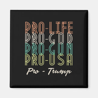 Imán Pro Trump Life God Guns Republican 