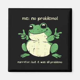 Imán Problema de Rana Meme Divertido Humor Sarcástico H