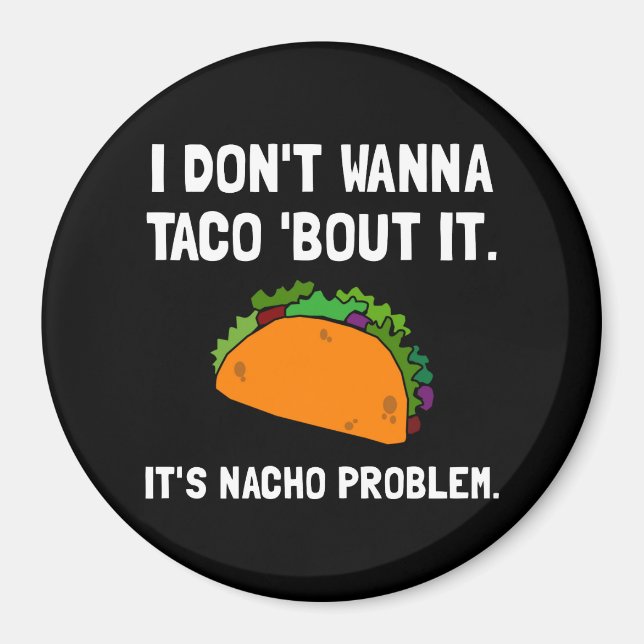Imán Problema de Taco Nacho (Frente)