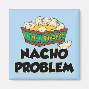 Imán Problema del Nacho - juego de palabra divertido