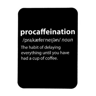 Imán Procaffeination Funny Dictionary Definition