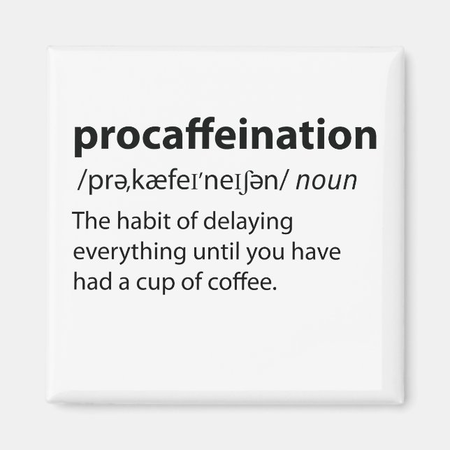 Imán Procaffeination Funny Dictionary Definition (Frente)