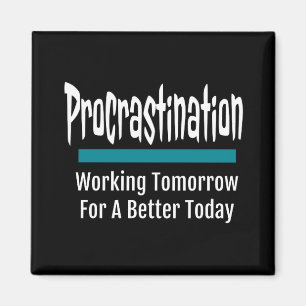 Imán Procrastinación Graciosa