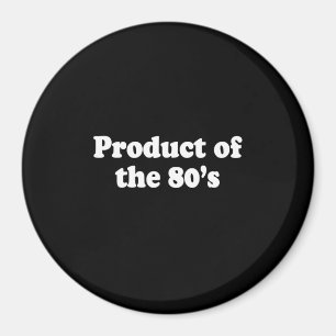 Imán PRODUCTO de la camiseta de los años 80