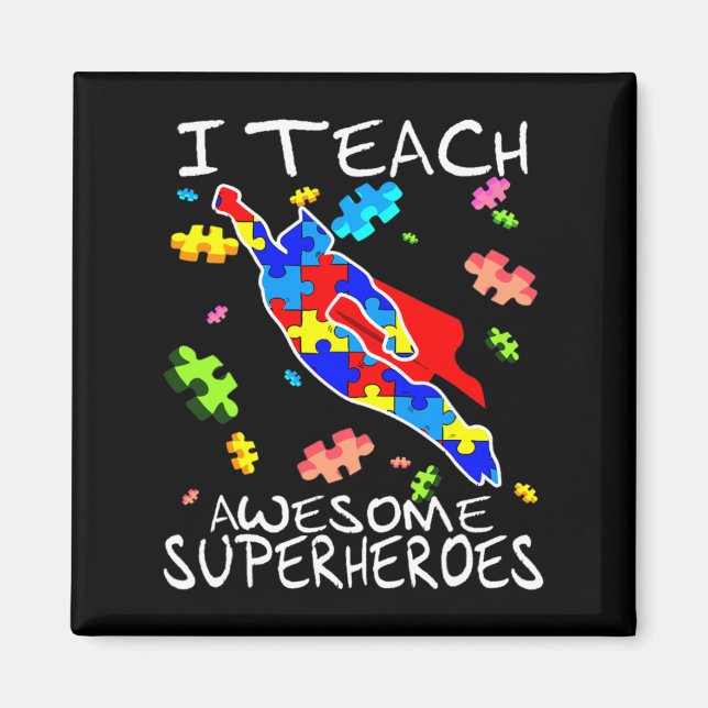 Imán Profesor de autismo Tee I enseña increible (Frente)