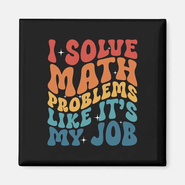 Imán Profesor de Matemáticas Resuelvo Problemas de Mate (Frente)