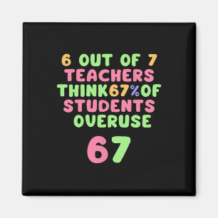 Imán Profesor divertido 67 - uso excesivo divertido 6y7