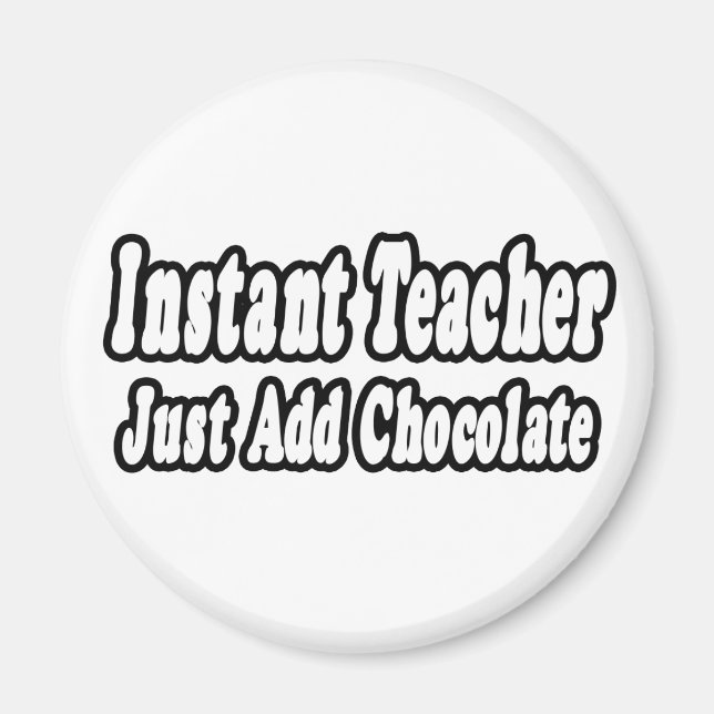 Imán Profesor instantáneo...Añadir chocolate (Frente)