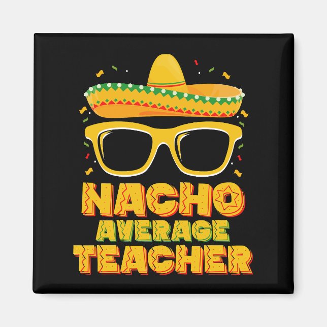 Imán Profesor Nacho Promedio Coincidencia Cinco De Mayo (Frente)