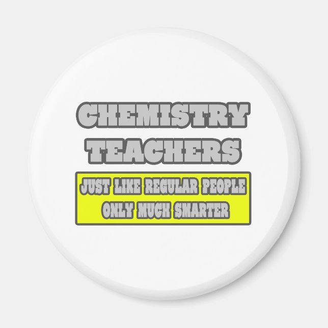 Imán Profesores de Química... mucho más inteligentes (Frente)