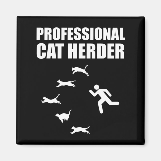 Imán Professional Cat Herder Funny Herding Cats (Frente)