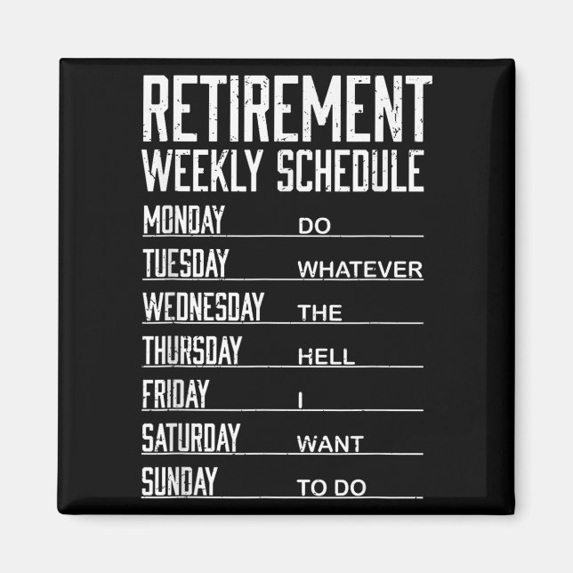 Imán Programa Semanal De Retiro Divertido Funny Retirad (Frente)