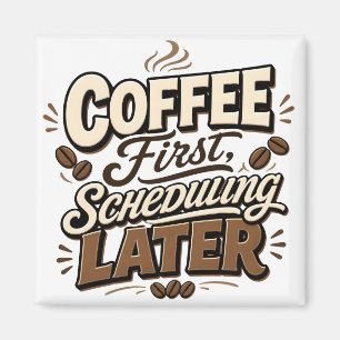 Imán Programación de café primero tipografía vintage