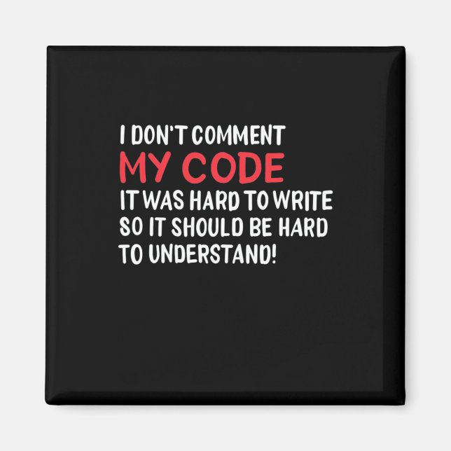 Imán Programador No Comentaré Mi Código (Frente)