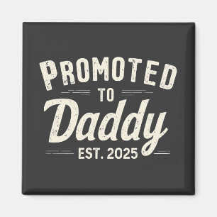 Imán Promocionado a Daddy Est. 2025 Día del padre