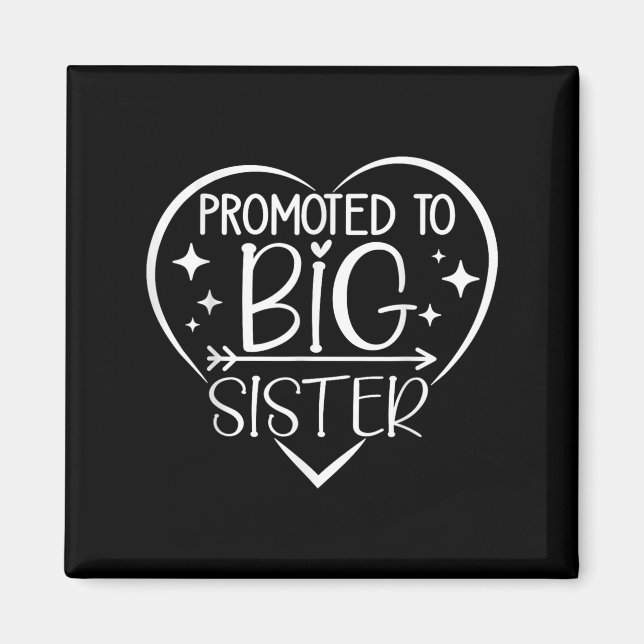 Imán Promoted To Big Sister - New Baby Birth Announceme (Frente)