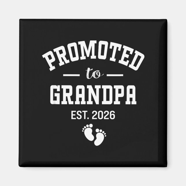 Imán Promoted To Grandpa 2026 First Time Grandfather Me (Frente)
