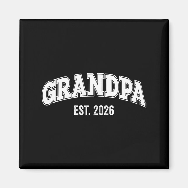 Imán Promoted To Grandpa Est 2026 Soon To Be Grandpa Lo (Frente)