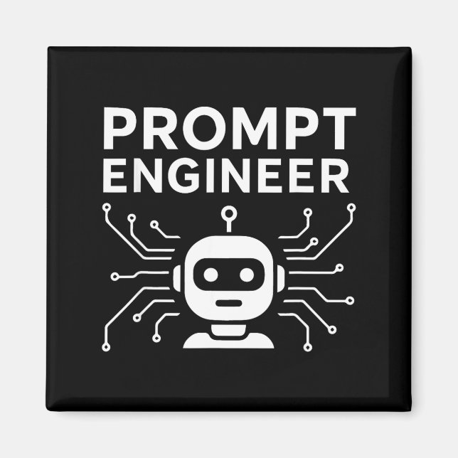 Imán Prompt Engineer Apparel Funny Ai Tech Humor Gift  (Frente)