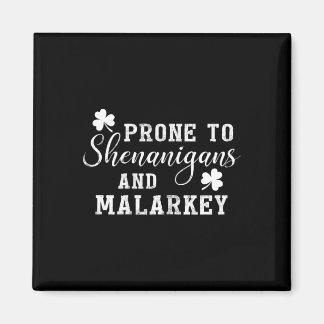 Imán Prone To Shenanigans And Malarkey T Shirt St Patri