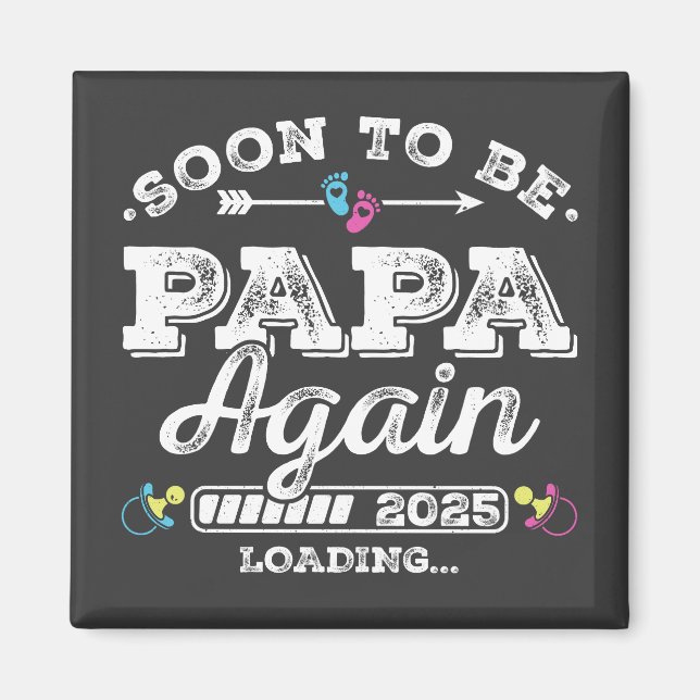 Imán Pronto Papá de Nuevo 2025 Cargando Cuadrado (Frente)