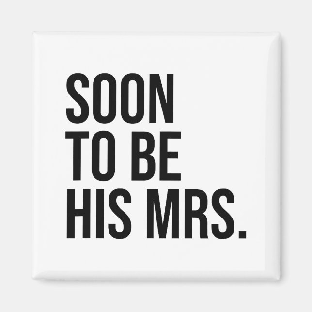 Imán Pronto Será Su Señora Futura Esposa Novia (Frente)