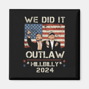 Imán Proscribir A Hillbilly 2024 Trump Vance Lo Hicimos