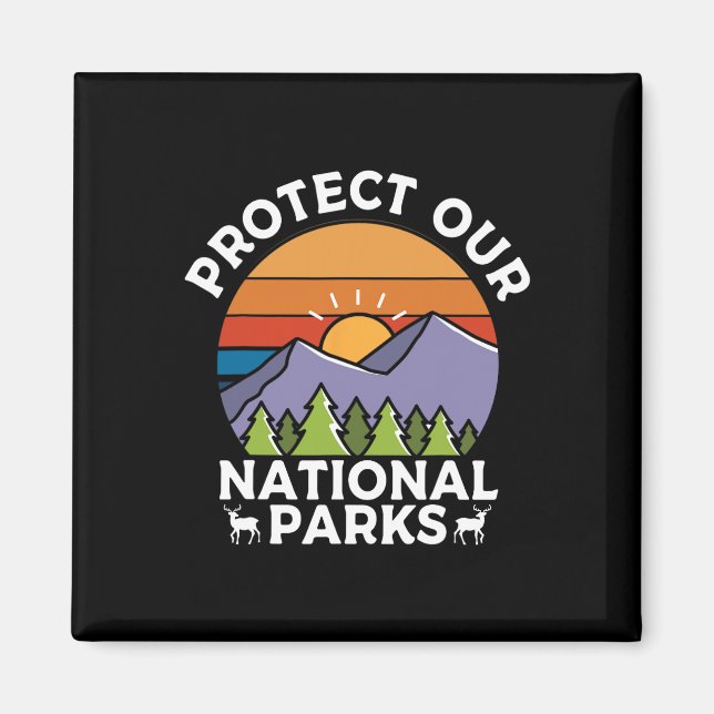 Imán Proteger nuestros parques nacionales Recuerdo de s (Frente)