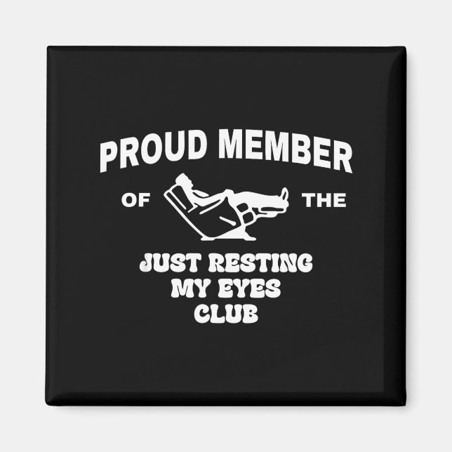 Imán Proud Member Of Just Resting My Eyes Club Dad Fath (Frente)