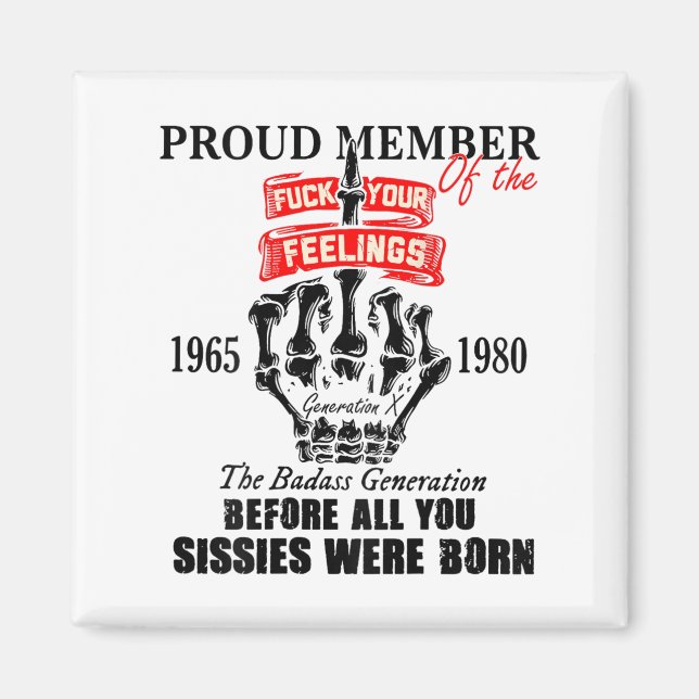 Imán Proud Member Of The 1965-1980 Generation X Bad Gen (Frente)