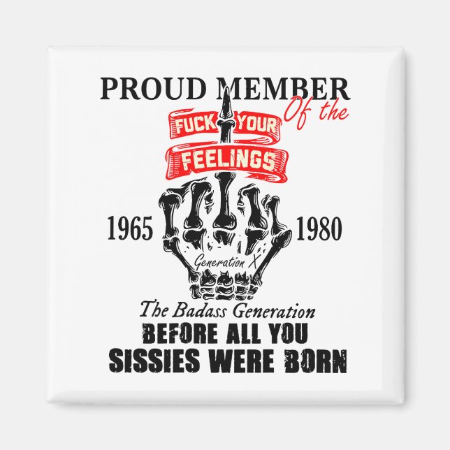 Imán Proud Member Of The 1965-1980 Generation X Bad Gen (Frente)