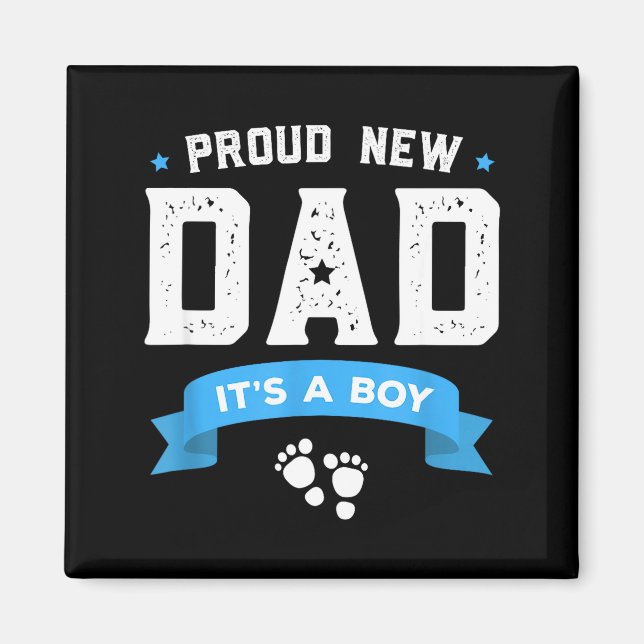 Imán Proud New Dad Shirt Cute Its A Boy Gift Baby Fathe (Frente)