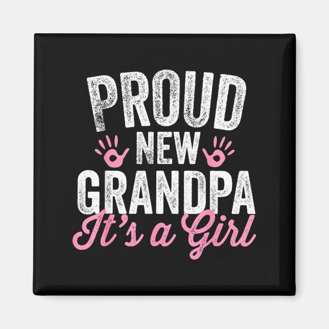 Imán Proud New Grandpa It's A Girl Father Soon To Be Da (Frente)