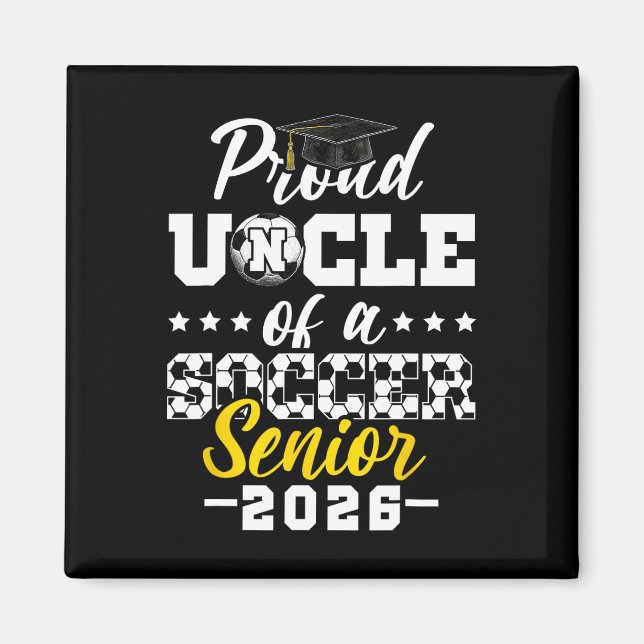 Imán Proud Uncle Of A Soccer Senior 2026 Graduation Gif (Frente)