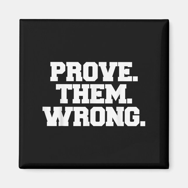 Imán Prove Them Wrong Athlete Srt Gym Motivation  (Frente)