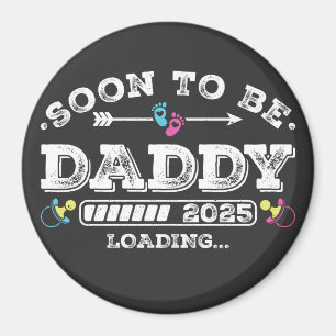 Imán Próximamente Be Daddy 2025 Cargando Círculo