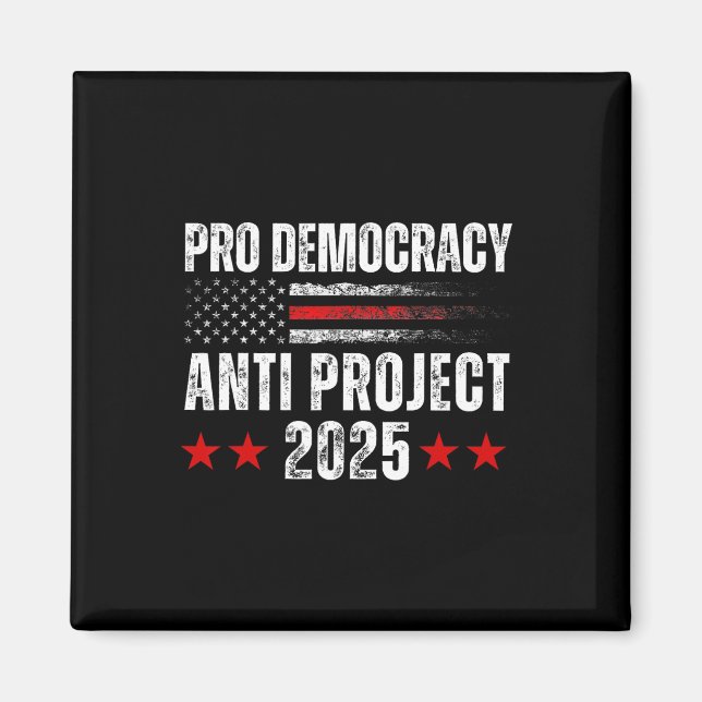 Imán Proyecto Anti Democracia 2025 Detener Proyecto 202 (Frente)