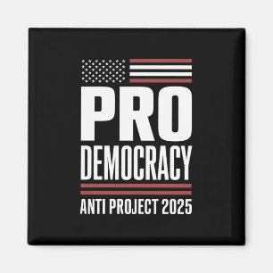 Imán Proyecto anti democracia 2025 Trump 2025