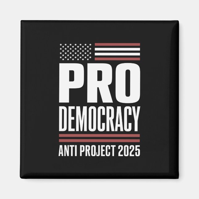 Imán Proyecto anti democracia 2025 Trump 2025 (Frente)