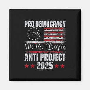 Imán Proyecto Anti-Democracia Pro Proyecto 2025 Stop 20